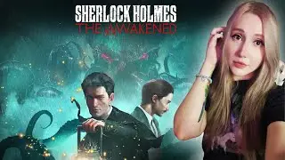 Sherlock Holmes The Awakened I НОВЫЙ ШЕРЛОК ХОЛМС I #1 I Прохождение I СТРИМ I Обзор