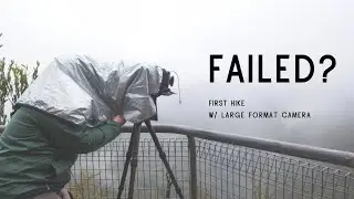 What Happened to My First Hike | Large Format Project Episode 3