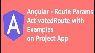 Angular - Params & Angular Route