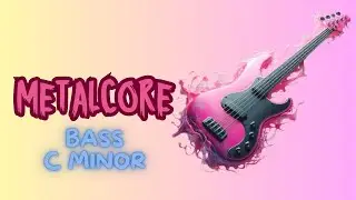 Epic Metalcore Bass Backing Track In C Minor