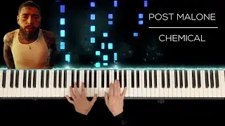 Post Malone - Chemical (Piano Cover)