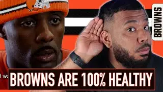 BREAKING!!! THE BROWNS ARE 100% HEALTHY