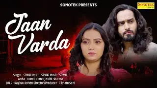 Jaan Vaarda | Kamal Panwar, Nidhi Sharma | Rikham Soni | New Punjabi Songs 2023 | Sonotek Punjabi