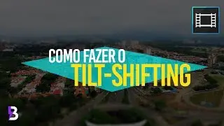 Como fazer o TILT SHIFT no VEGAS PRO!