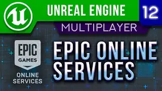 Урок 12 | Unreal Engine 5 Мультиплеер -  Подключение Epic Online Services | EOS SDK