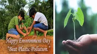 Happy Environment Day || Beat Plastic Pollution || 2023