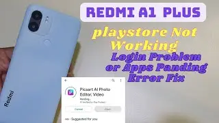 Redmi A1 Plus Playstore Not Working | Apps Installation Panding Error Fix