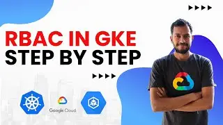 RBAC in Google Kubernetes Engine