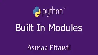 23 - Python Tutorial | Built In Modules  -   دورة بايثون للمبتدئين