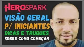 Visão geral do HeroSpark para iniciantes: dicas e truques sobre como começar (2023)