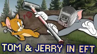 Tom & Jerry in Tarkov — EFT is a Comedy Game #6