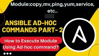 Ansible Adhoc Commands | What is Adhoc Command | How to Use Module in Ansible | Part 2