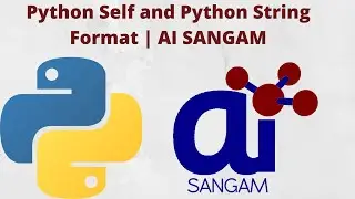 Python Self and Python String Format | AI SANGAM