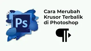 Cara mengatasi Krusor dari Kiri ke Kanan di Photoshop