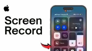 How To Screen Record On iPhone