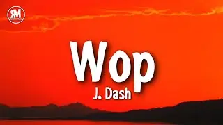J. Dash - Wop | wop wop wop tiktok song