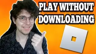 How To Play Roblox Without Downloading IT