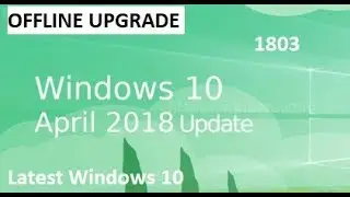 Offline upgrade | Windows 10 OS | No data loss