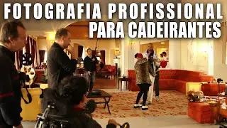 FOTOGRAFIA PROFISSIONAL PARA CADEIRANTES