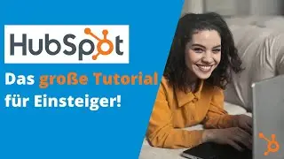 HubSpot Tutorial: Das All-in-one Marketing-Tool im Überblick (kostenlose Version)