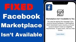 How to Fix Facebook Marketplace Is Not  Available To You