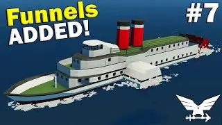 Funnels & Top Deck!  -  Stormworks Gameplay  -  Paddle Steamer Build