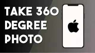 How To Make A 360 Degree Photo On iPhone - Full Guide (2024)