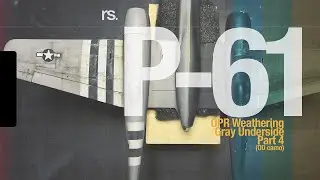 P-61 OPR Weathering Underside Pt 4
