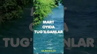 MART OYIDA TUGILGANLAR BOYICHA HAQIQATLAR