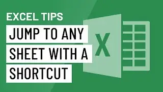Excel Quick Tip: Jump to Any Sheet with a Shortcut
