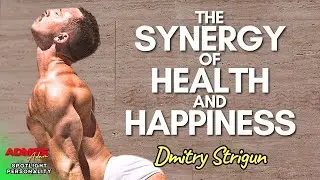 The Synergy of Health and Happiness: Dmitry Strigun’s Wellness Journey!