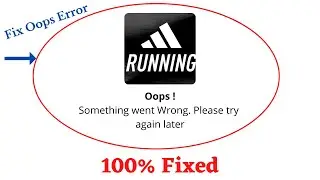 Fix Adidas Running Oops Something Went Wrong Error. Please Try Again Later Problem Error Solved