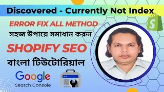 Fix Discovered - currently not indexed Shopify Search Console