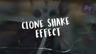 Premiere Pro Clone Shake Effect Tutorial: Easy Steps for Stunning Edits