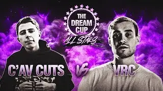 THE DREAM CUP (ALL STARS): VRC (ДИКТАТОР) vs C'AV Cut's (VIBEHUNTER) | 1/4 ФИНАЛА