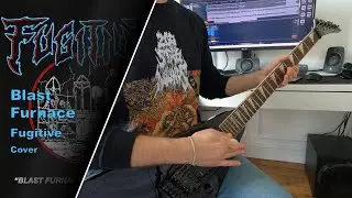 Fugitive - Blast Furnace - Guitar Cover w/Solo (+Tabs)