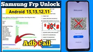 Samsung QR Code Frp Bypass Fail | Samsung ADB Fail | Samsung *#0*# Not Working | Frp One Click