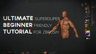 Ultimate Zbrush Sculpting Tutorial for Beginners