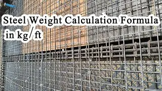 Unit Weight of Steel in Kg | How to Calculate Weight of Steel Bar In Kg/ft | Steel Weight Formula
