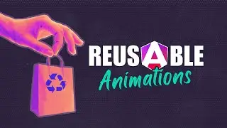 Angular Animations: Creating reusable animations!