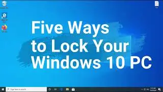 5 Ways to Lock Your Windows 10 PC ( How to Create a Desktop Shortcut for Locking - Windows 10, 11 )
