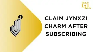 How to Claim JYNXZI Charm After Subscribing