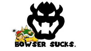 Mario 64: Bowser Sucks