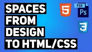 Figuring Out Spaces from Design to HTML | How to make pixel perfect PSD to HTML | Pixel Perfection