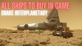 All Ships to Buy in Star Citizen - Drake Interplanetary