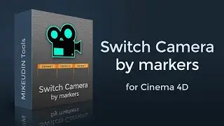 Switch Camera By Markers for Cinema 4D