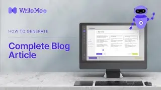 Content Automation - Generate Complete Blog Article Using WriteMe.ai