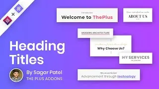 Setup Stylish Heading Titles using Elementor widget - The Plus Addons for Elementor