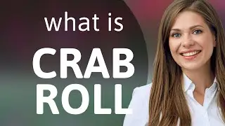 Crab Roll: Unraveling the Layers of Meaning