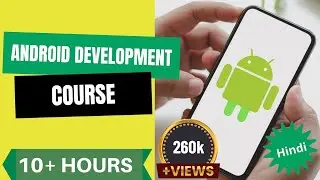 Complete Android App Development Tutorial - Android Development full course  in Hindi